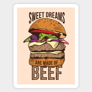 Sweet Dreams Are Made of Beef Magnet